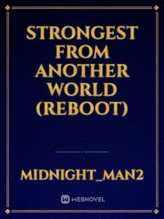 Strongest from another world (REBOOT) Book