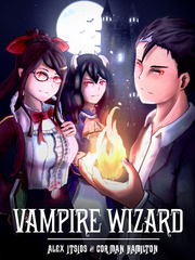 Vampire Wizard | A Fantasy LitRPG System Delirious Novel
