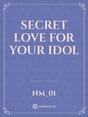 secret love for your idol Book