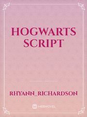hogwarts script Inspiration Novel
