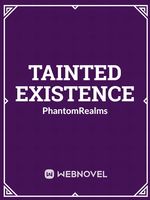 Tainted Existence Book