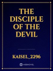 The Disciple Of The Devil Only I Level Up Novel