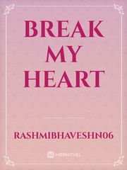 Break My Heart Book
