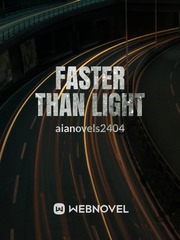Faster than light Very Nice Novel