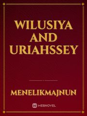 Wilusiya and Uriahssey The 10th Kingdom Novel