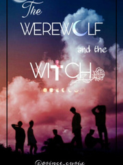 The Werewolf and the Witch VKOOK Vkook Novel