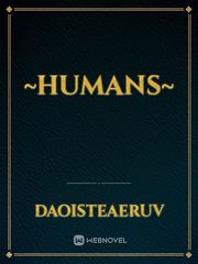 ~Humans~ Book