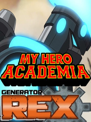 My Hero Academia: Generator Rex Villain Novel