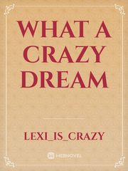 What a crazy dream Book