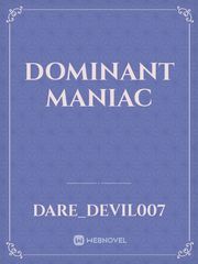 Dominant Maniac Book