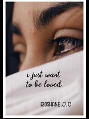 I just want to be loved Insecure Novel
