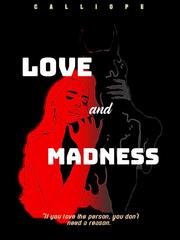 LOVE AND MADNESS Book