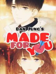 MADE for you