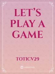 Let’s Play a Game Sweet Home Novel