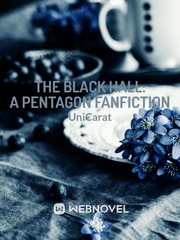 The Black Hall: A Pentagon Fanfiction Sequel Novel
