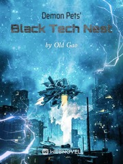 Demon Pets' Black Tech Nest Demon Novel