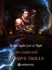 I Am Loaded with Passive Skills Book