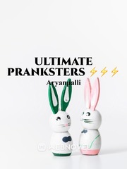 Ultimate Pranksters ⚡️⚡️⚡️ Funny Novel