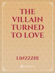 The villain turned to love Escape The Night Novel