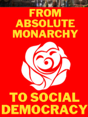 From Absolute Monarchy, to Social Democracy. Politics Novel