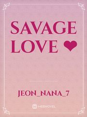 Savage Love ❤ Book