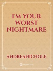 I'm your worst nightmare Book