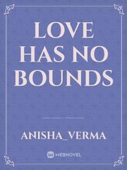 Love has no bounds Search Novel