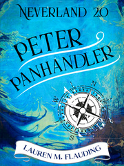 Neverland 2.0: Peter Panhandler Peter And Wendy Novel