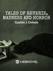Tales of reverie, madness and horror - Gastón J. Oviedo Unspeakable Things Novel
