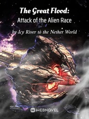 The Great Flood: Attack of the Alien Race Flood Novel