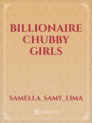 Billionaire chubby girls Bilingual Novel