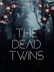 The Dead Twins Sextuplets Novel