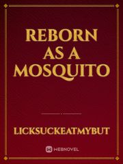 Reborn As A Mosquito Book
