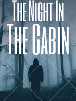 The Night In The Cabin