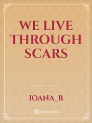we live through
 Scars Book