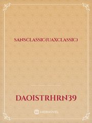 SANSCLASSIC(UAXCLASSIC) Classic Novel