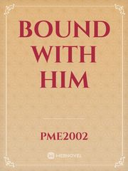 Bound with Him Book
