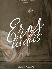 Eros Ludus Eros Novel