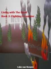 Living with The Dead, Book 2: Fighting to survive Connor Franta Novel