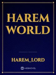 Harem World Harem Fiction Novel