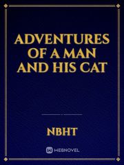 Adventures Of A Man And His Cat Book