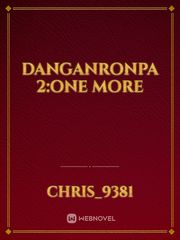 Danganronpa 2:One more Danganronpa Kirigiri Novel