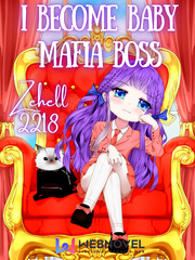I Become Baby Mafia Boss Manhwa Novel