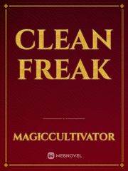 Clean Freak Clean Novel