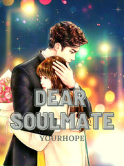 Dear Soulmate (English) Maybe Novel
