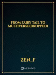 From Fairy tail to Multiverse(dropped) The Finder Novel