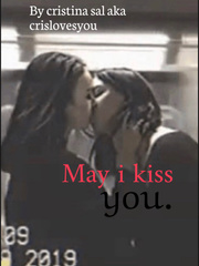 May i kiss you You May Not Kiss The Bride Fanfic