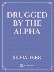 Drugged by the Alpha Book