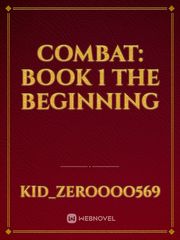 Combat: book 1
The beginning Icarus Novel