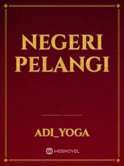 Negeri Pelangi Indonesia Novel